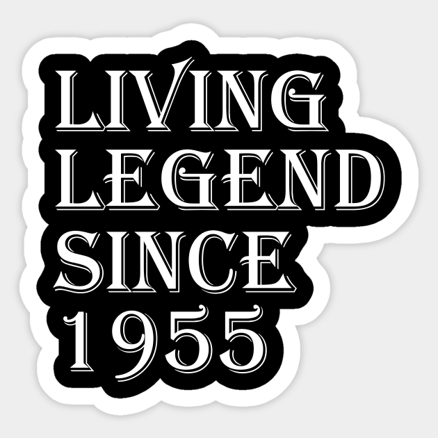 Living Legend Since 1955 Sticker by FircKin